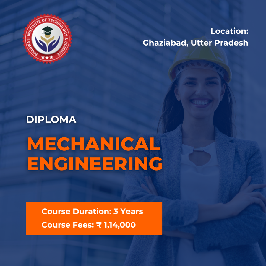 Admission Open for Diploma in M.E at Bhagwati Institute of Technology & Science, Ghaziabad